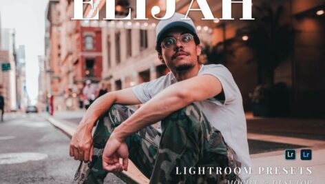 پریست لایت روم دسکتاپ و موبایل Elijah Lightroom Presets