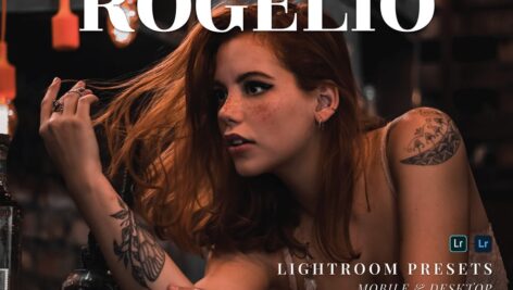 پریست لایت روم دسکتاپ و موبایل Rogelio Lightroom Presets